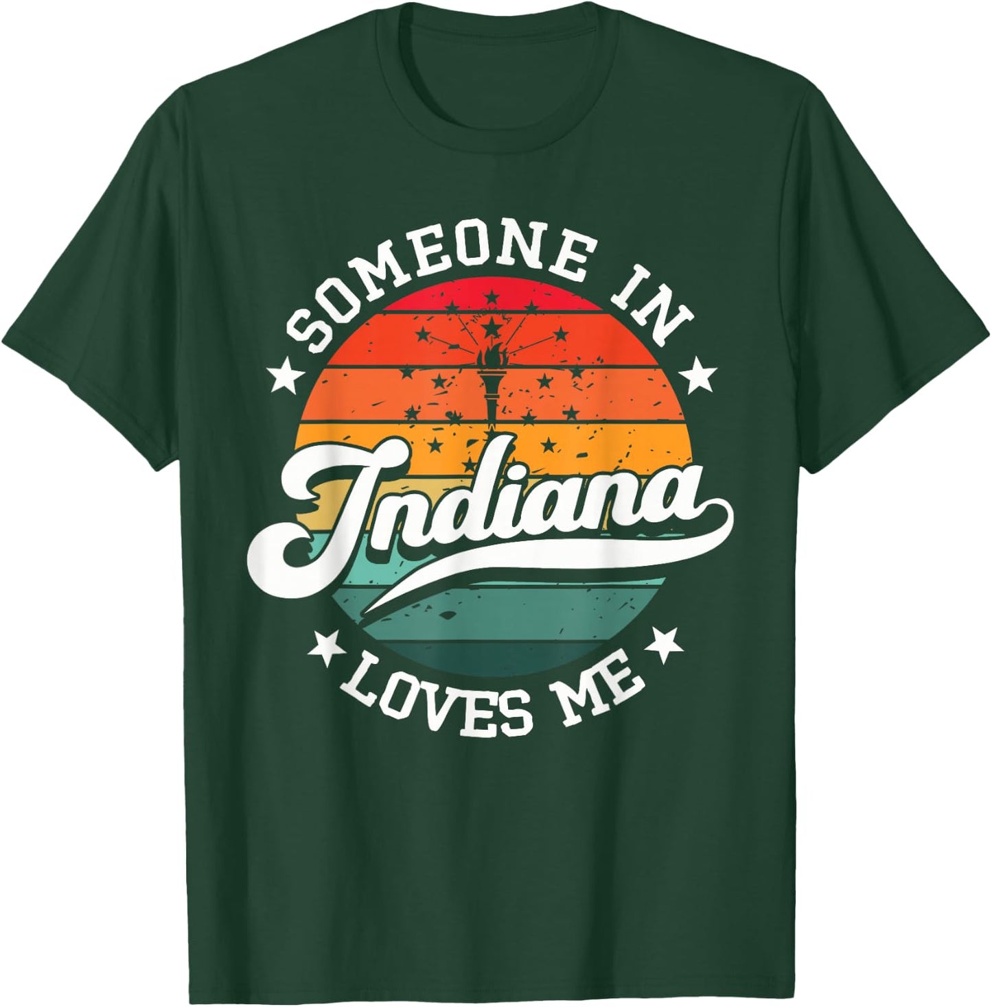 Someone In Indiana Loves Me T-Shirt - T-Shirt | Forest