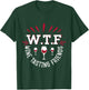 WTF Wine Tasting Friends Wine Lover Funny Wine Drinking T-Shirt - T-Shirt | Forest