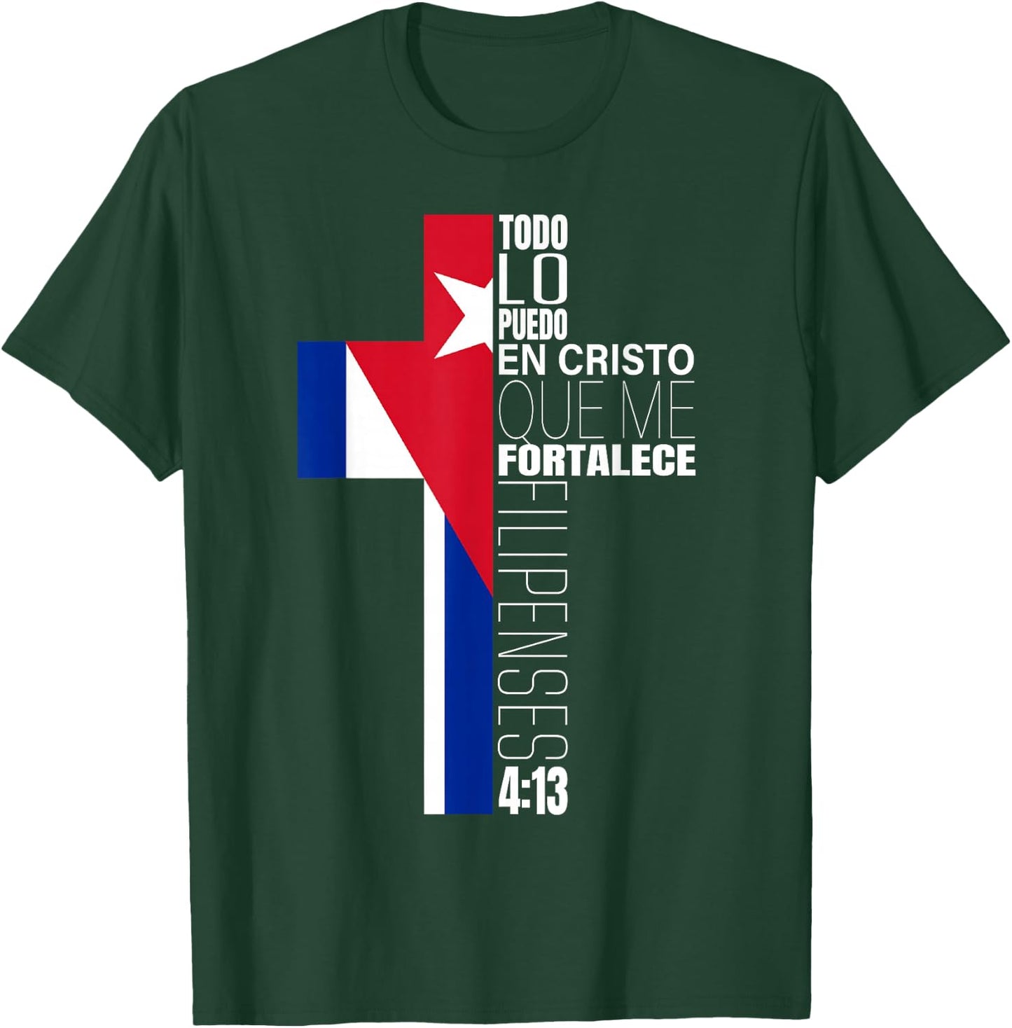 Christian Spanish Filipenses 4 13 Religious Verse Cuban Flag T-Shirt - T-Shirt | Forest