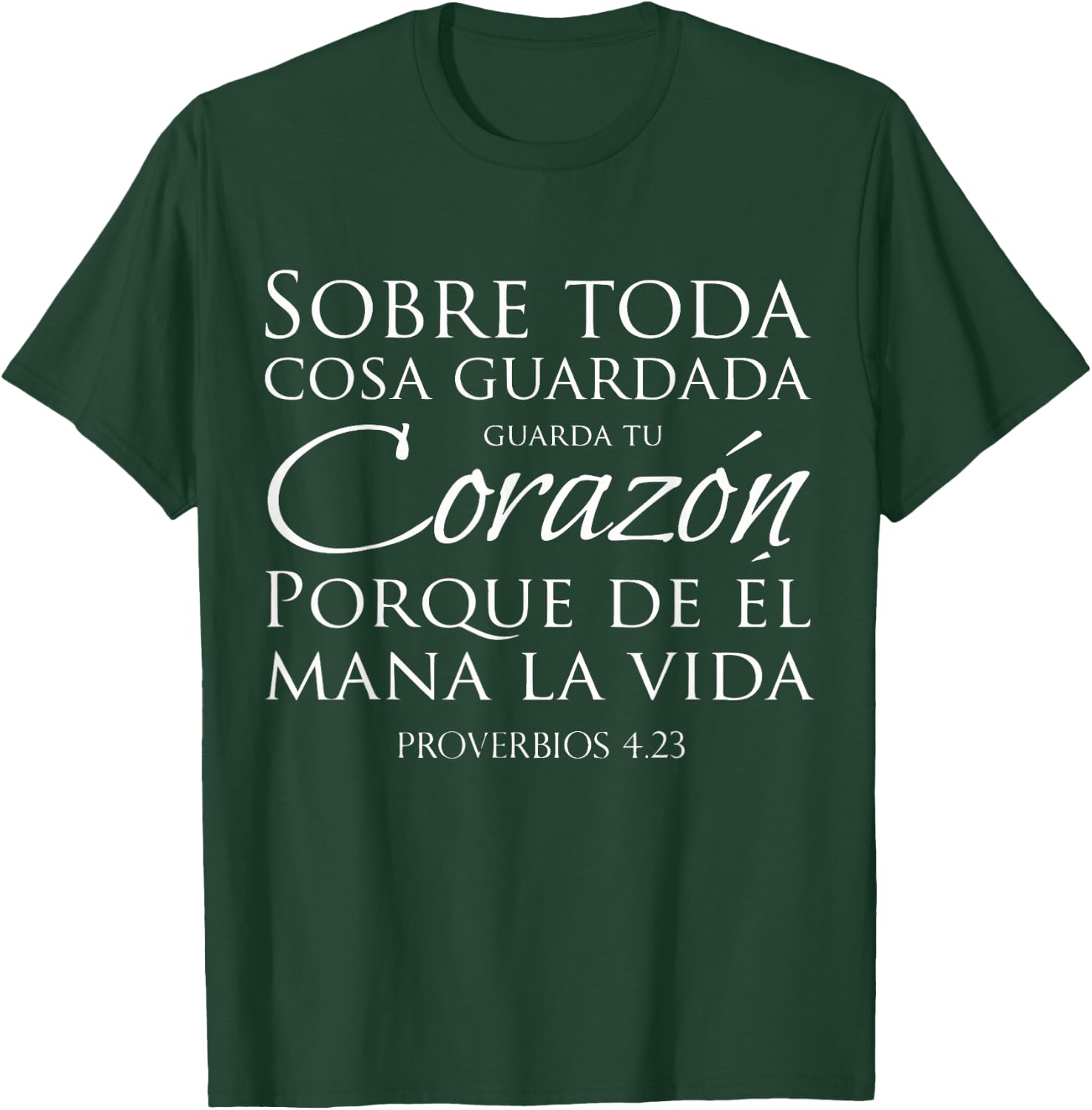 Guarda tu corazon Proverbios spanish christian shirt T-Shirt - T-Shirt | Forest