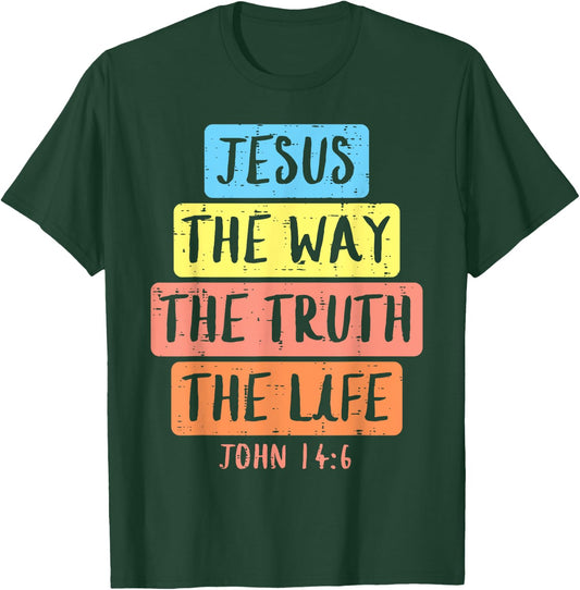 Jesus Way Truth Life John 146 Easter Religious Women Kid Men T-Shirt - T-Shirt | Forest