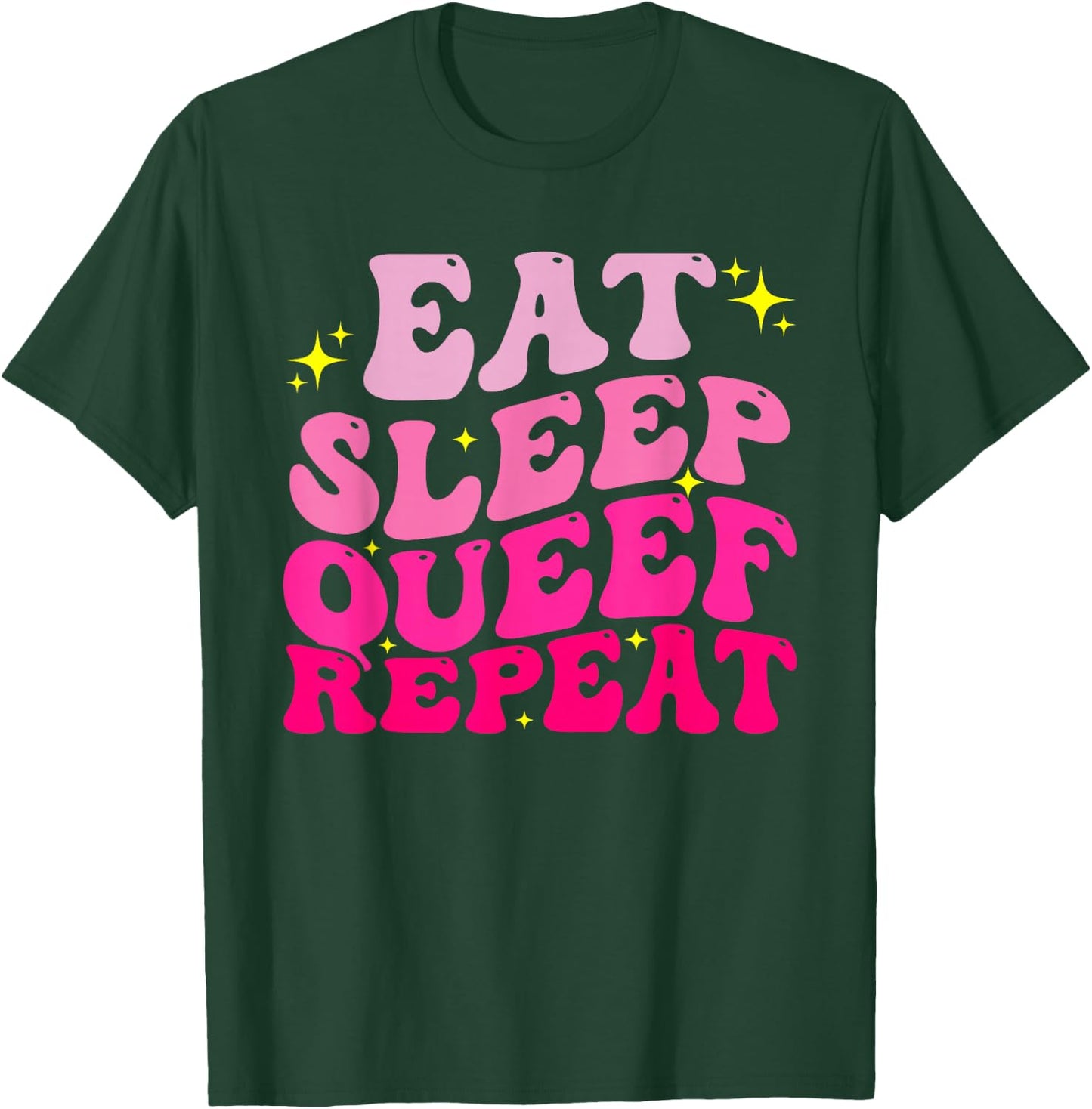 Funny Eat Sleep Queef Repeat Inappropriate Queefing Joke T-Shirt - T-Shirt | Forest