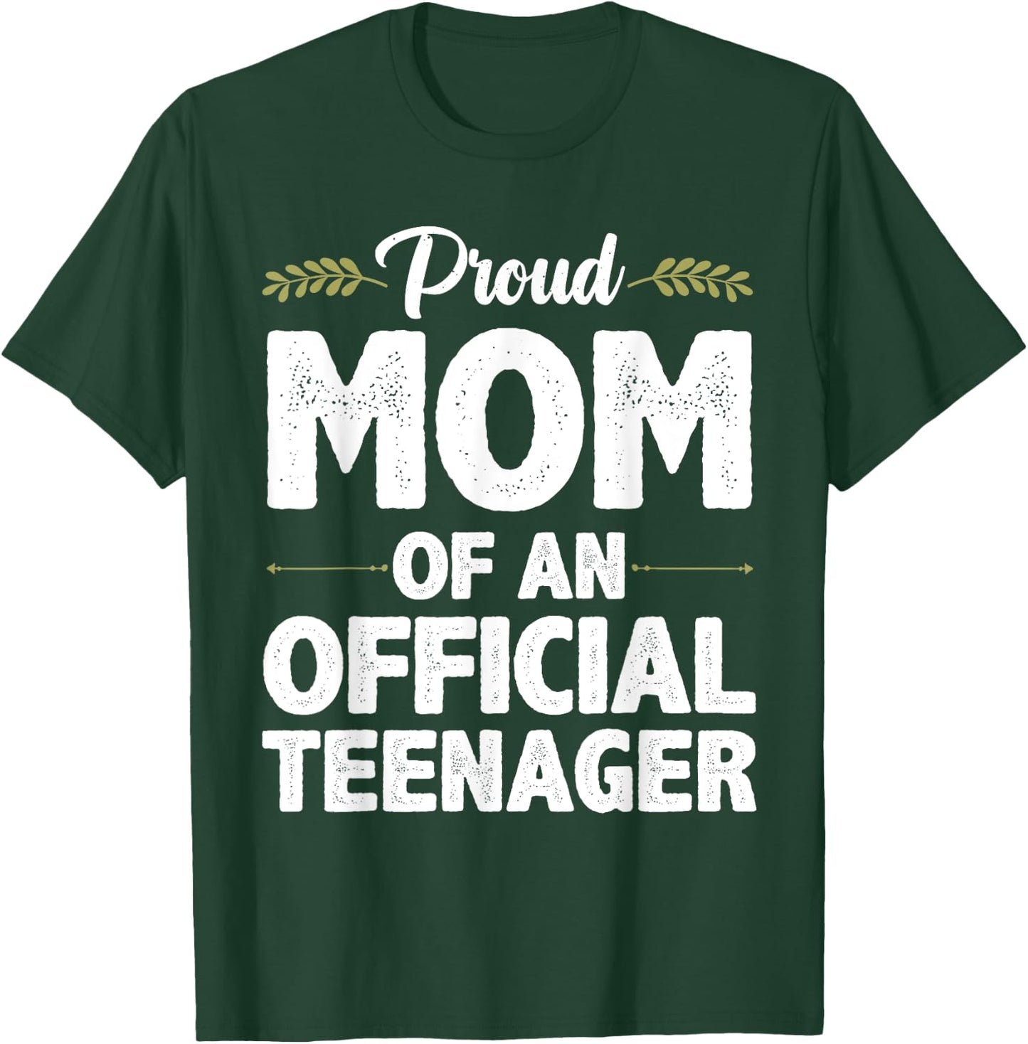 Official Teenager For Proud Mom Mother 13 Year Old B-Day T-Shirt - T-Shirt | Forest