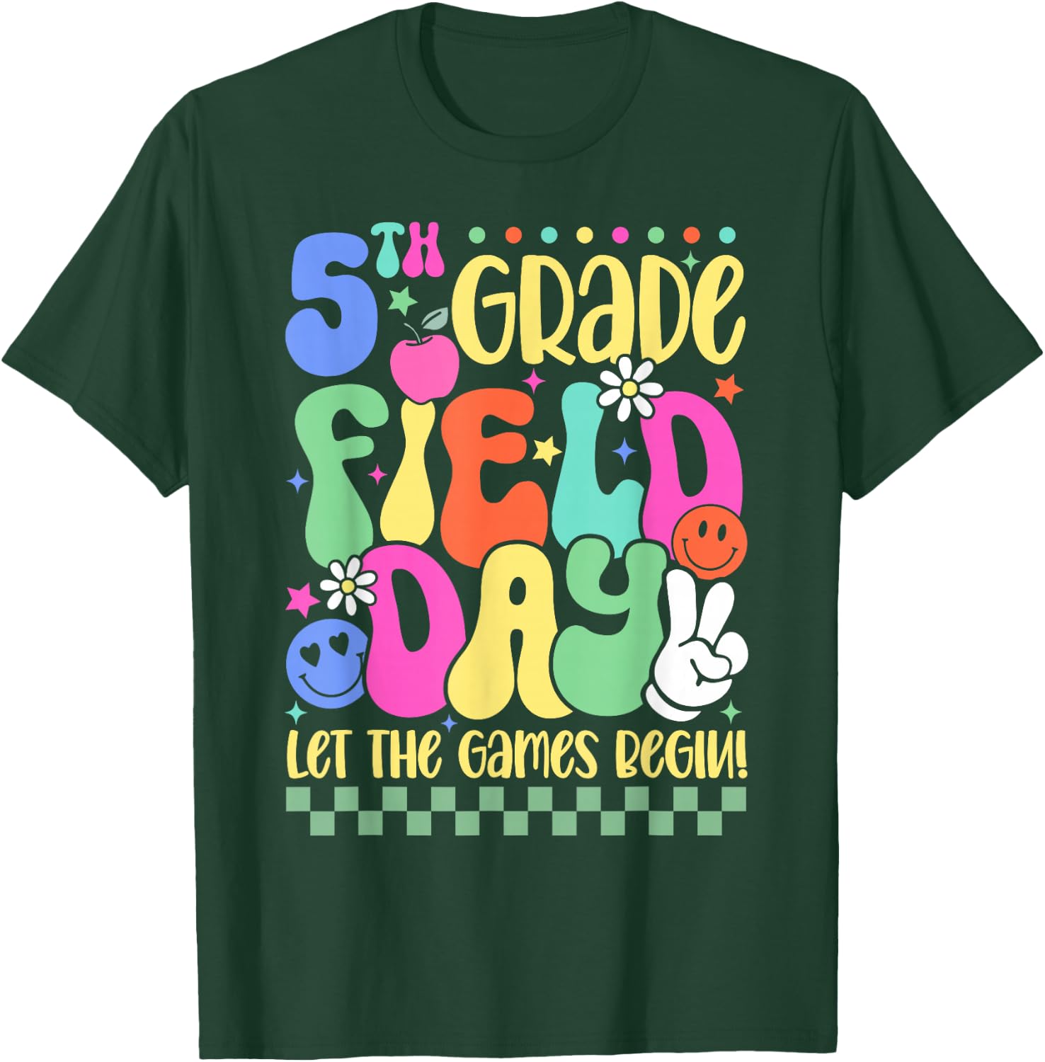 5th Grade Field Day Let The Games Begin Teacher Boys Girls T-Shirt - T-Shirt | Forest