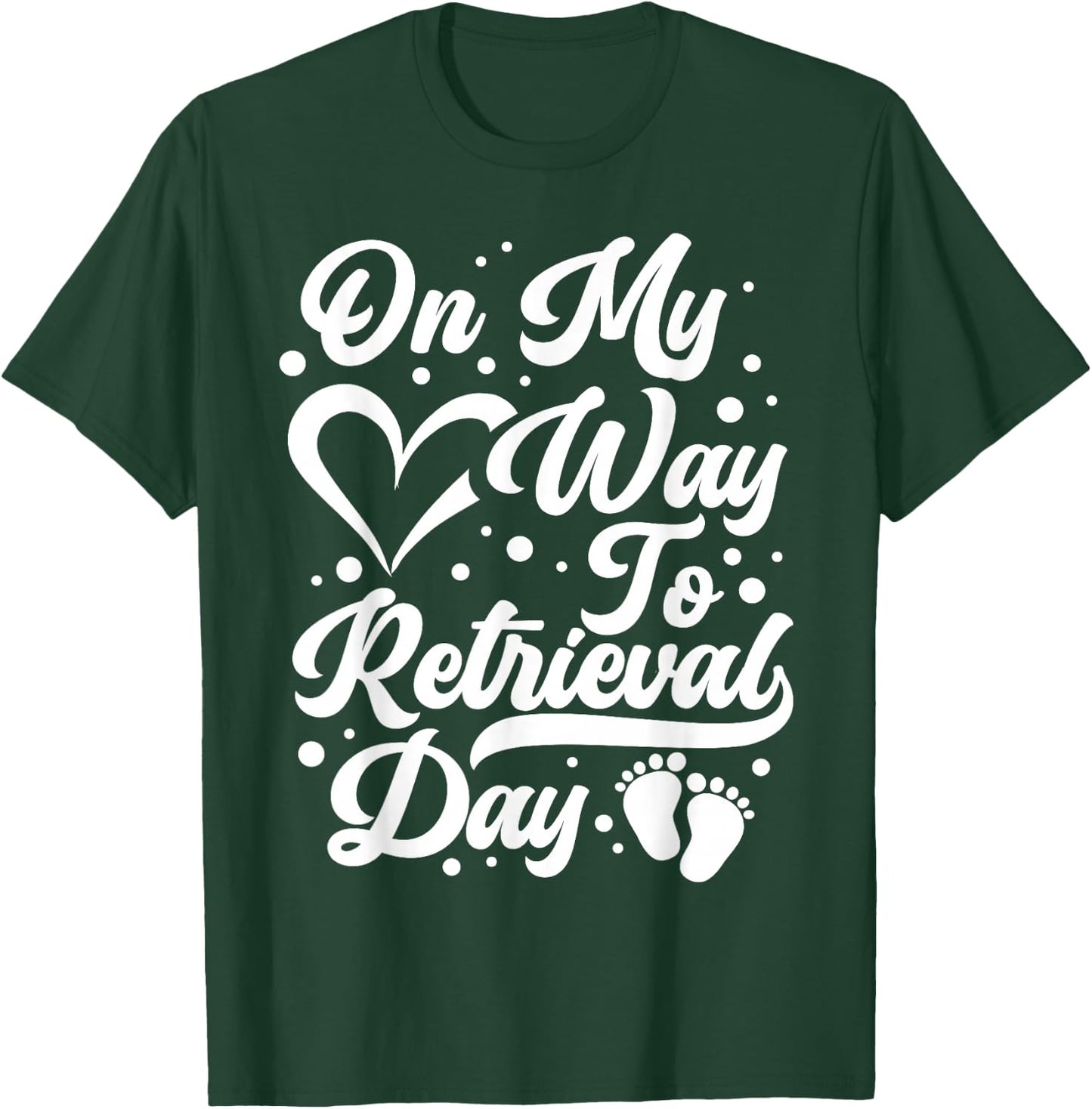 Infertility Awareness IVF Strong IVF Egg Retrieval Day T-Shirt - T-Shirt | Forest
