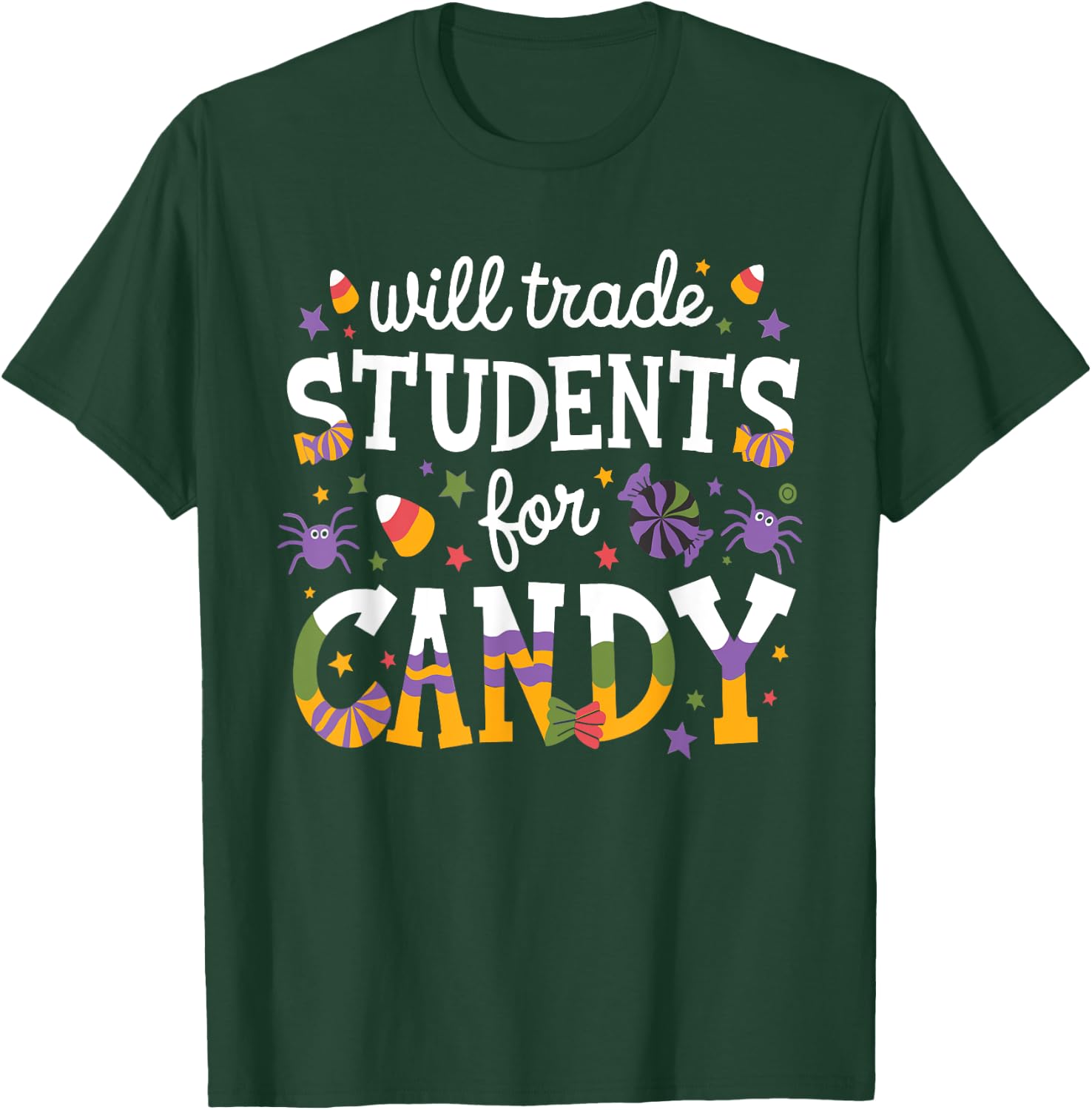 Will Trade Students For Candy Teacher Halloween Costume T-Shirt - T-Shirt | Forest
