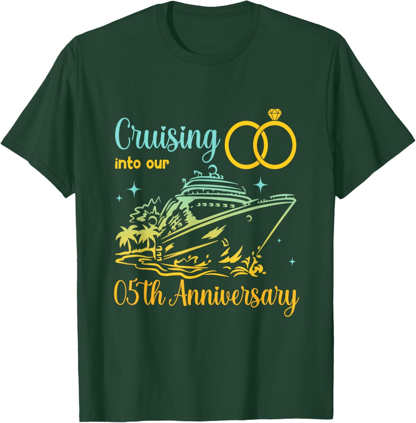 Cruising Into Our 5th Anniversary Cruise Couples Matching T-Shirt - T-Shirt | Forest