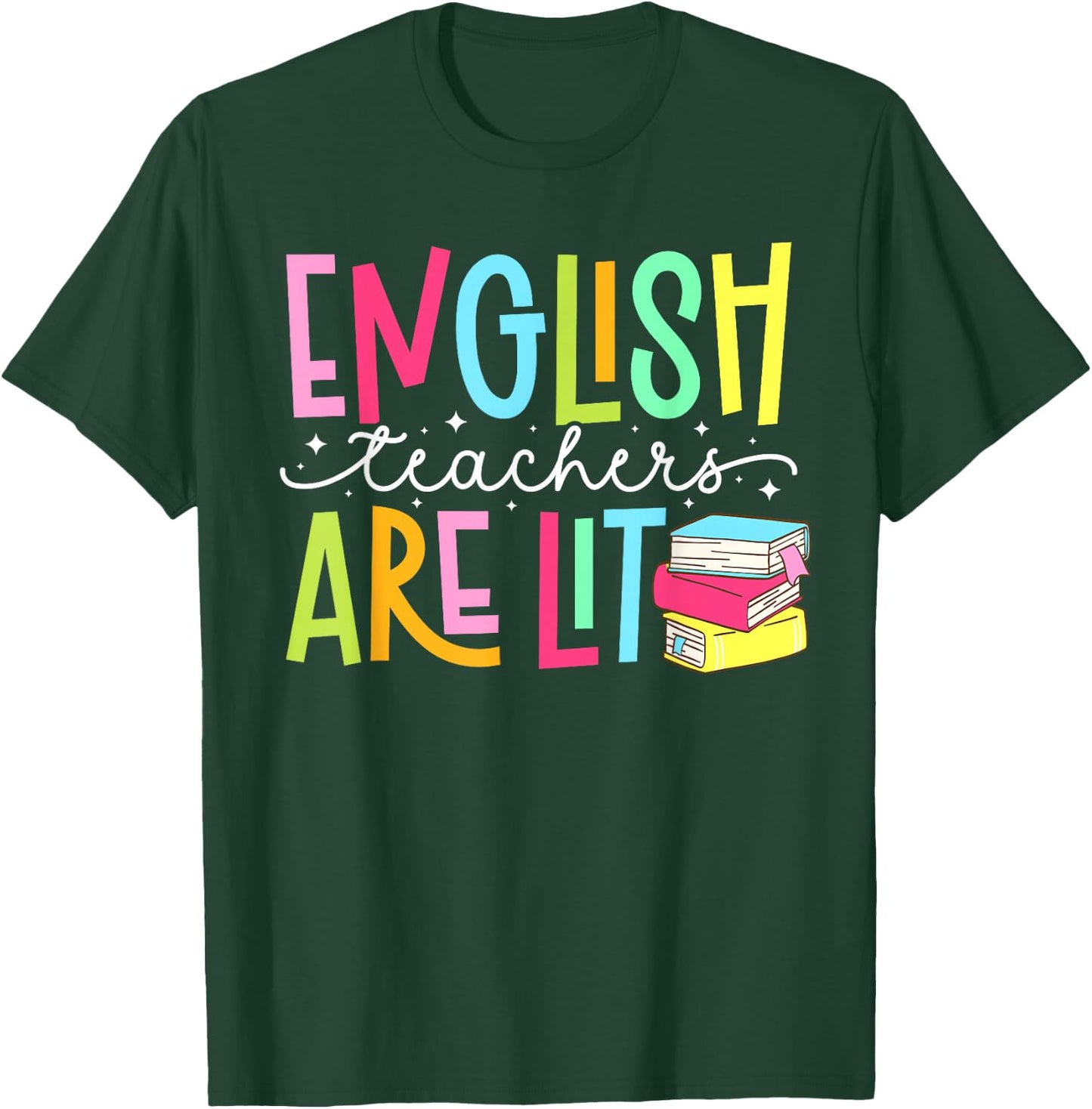 English Teachers are Lit English Teacher English Teaching T-Shirt - T-Shirt | Forest