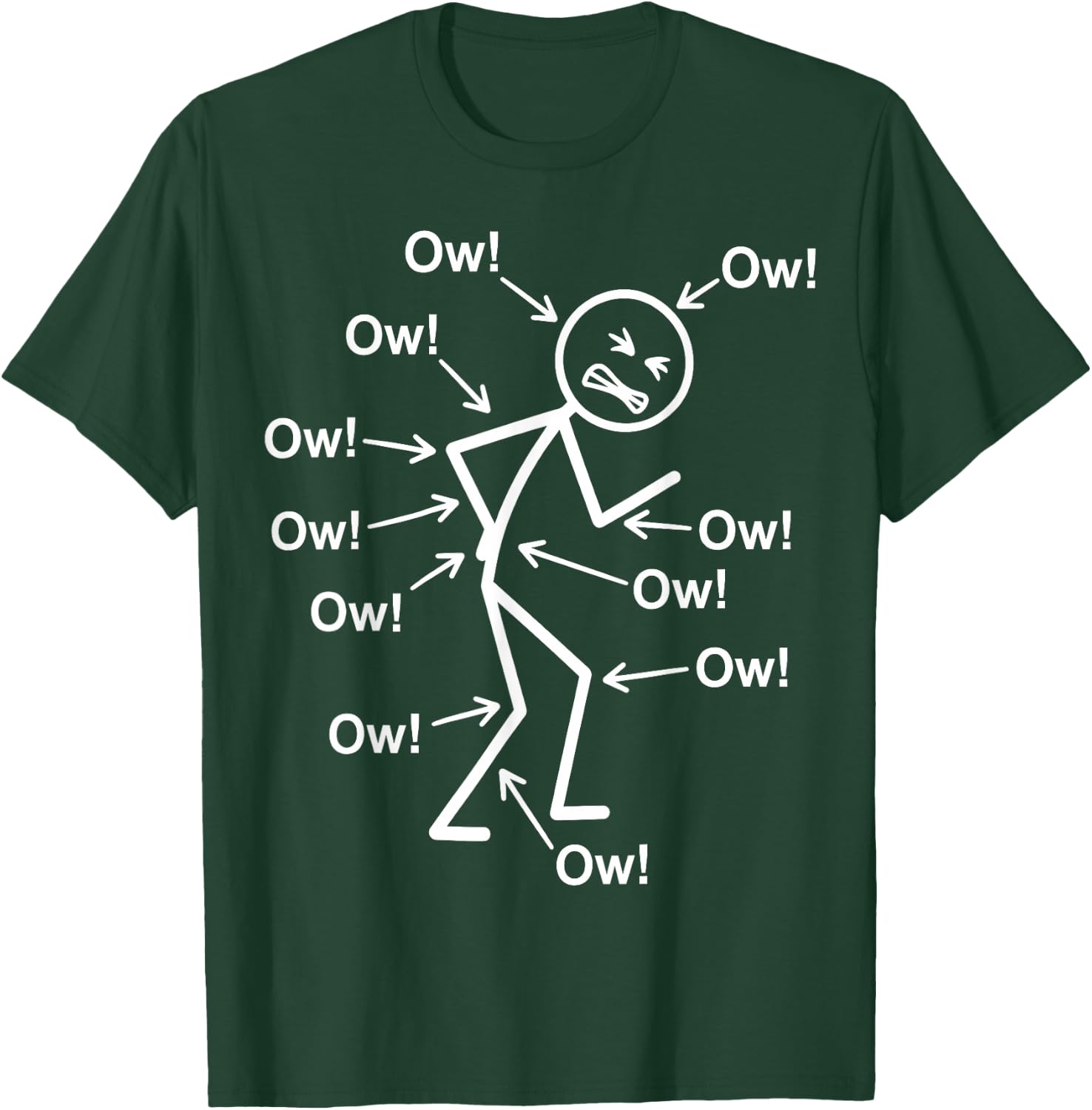 Funny Ow Ow Ow Ow Saying Body Pain Character Humor Sarcastic T-Shirt - T-Shirt | Forest