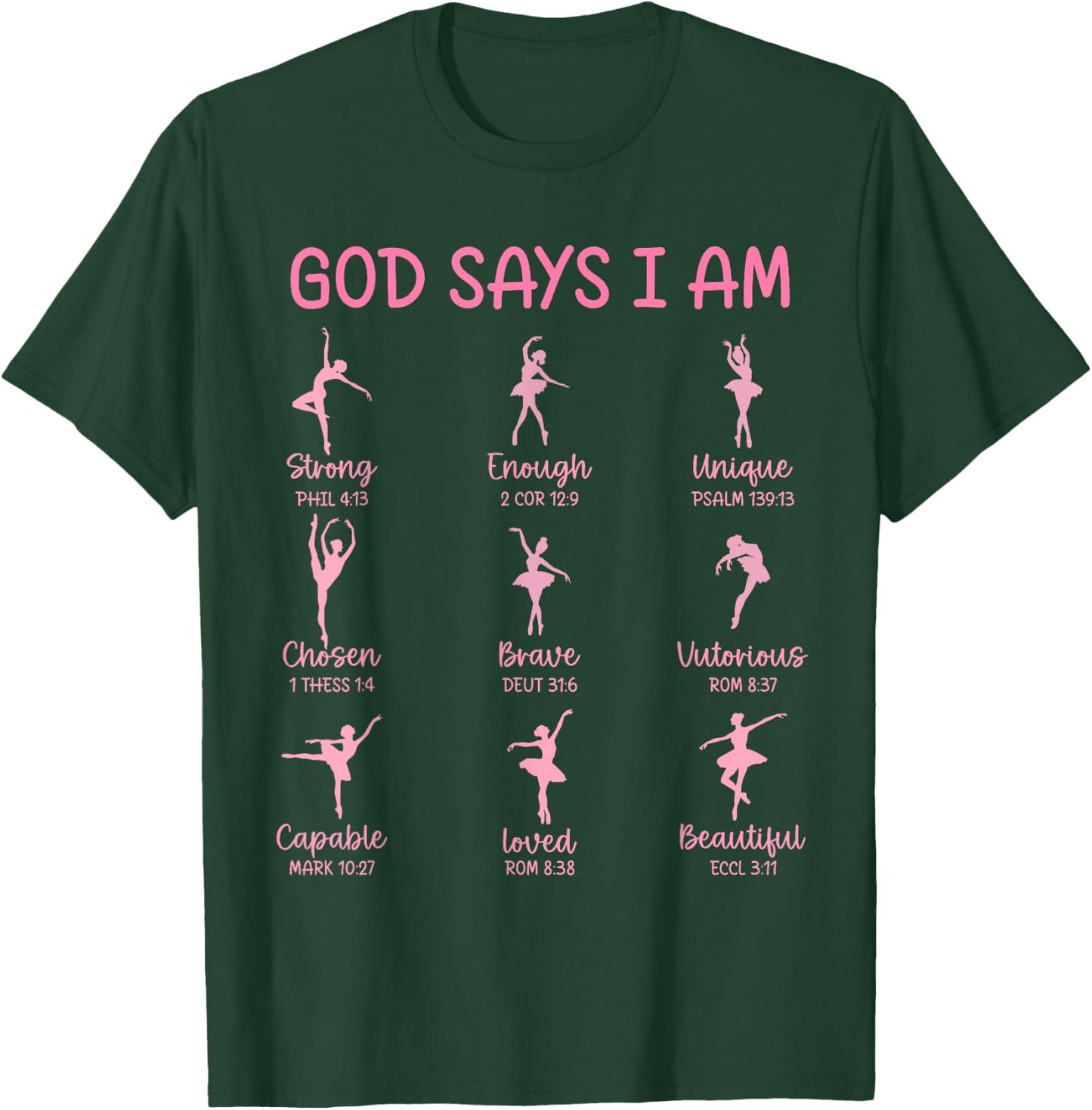 Christian God Says I Am Religious Gift Ballet Dancer T-Shirt - T-Shirt | Forest