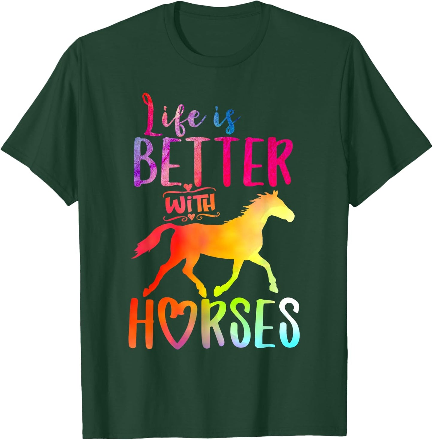 Life is Better With Horses Riding Cute Horse Girls Women T-Shirt - T-Shirt | Forest