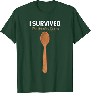 I Survived The Wooden Spoon T-Shirt - T-Shirt | Forest