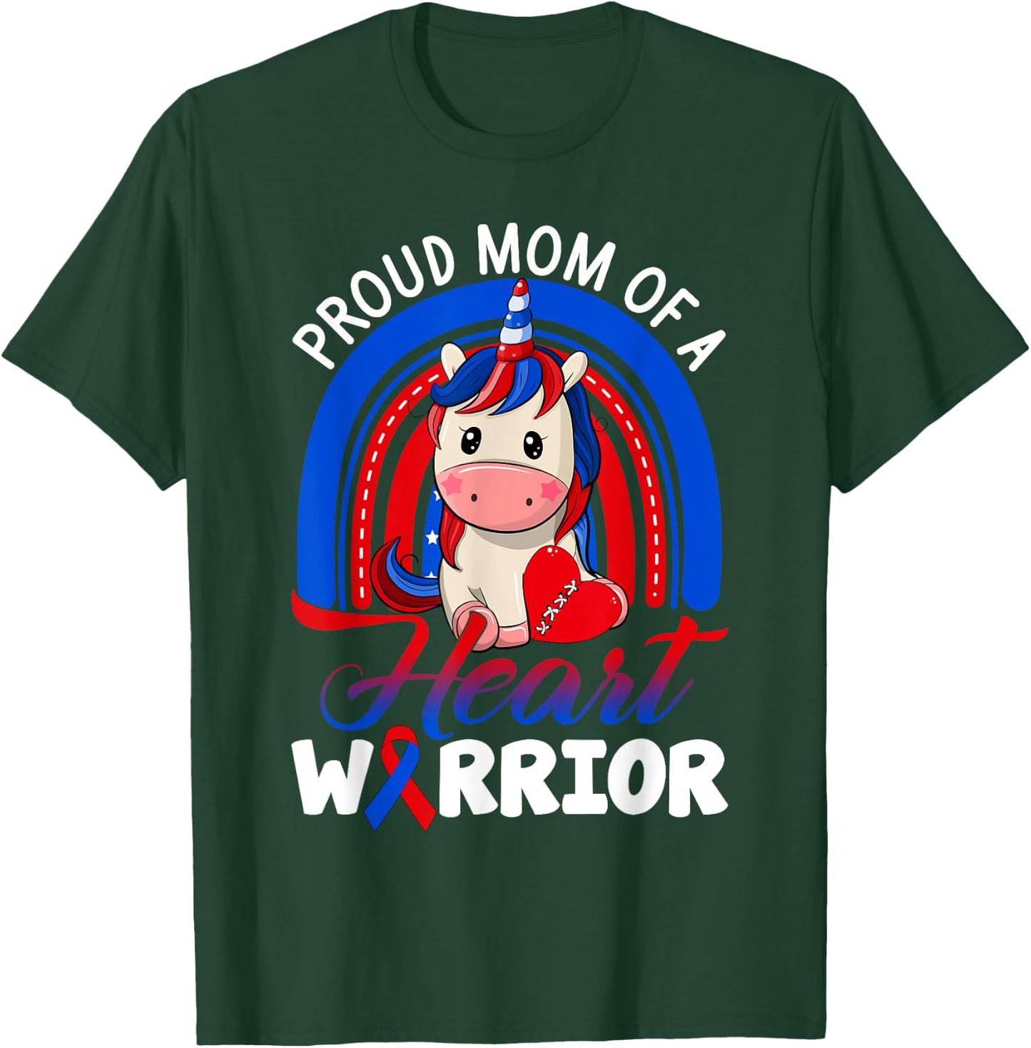 Proud Mom Of A Heart Warrior CHD Awareness Unicorn Rainbow T-Shirt - T-Shirt | Forest