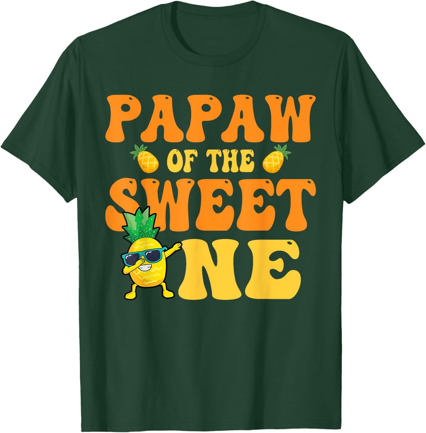 Papaw of the Sweet one 1st Bday Girl Pineapple Matchy Family T-Shirt - T-Shirt | Forest