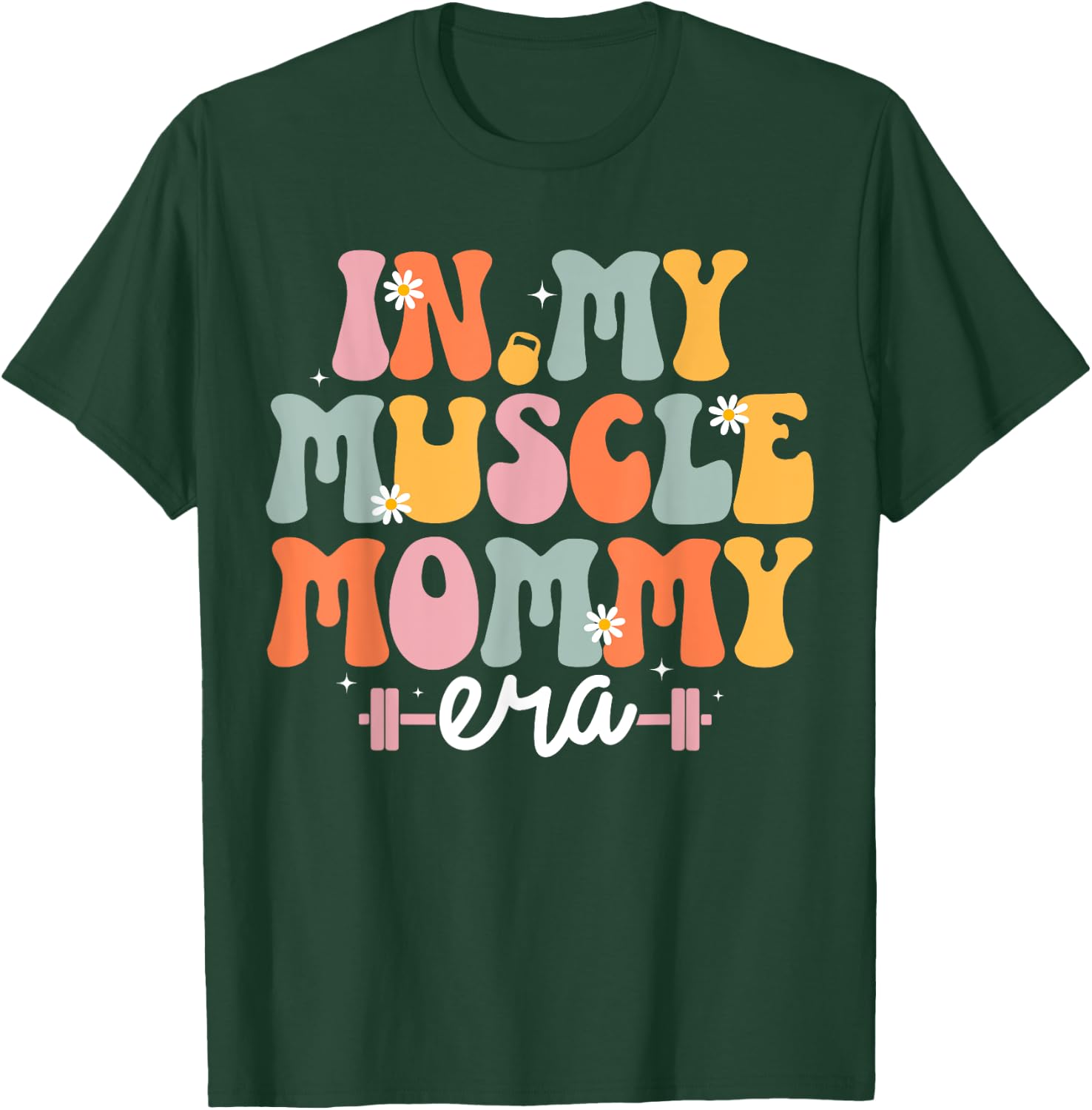 In My Muscle Mommy Era Retro Groovy Mom Workout Gym Fitness T-Shirt - T-Shirt | Forest