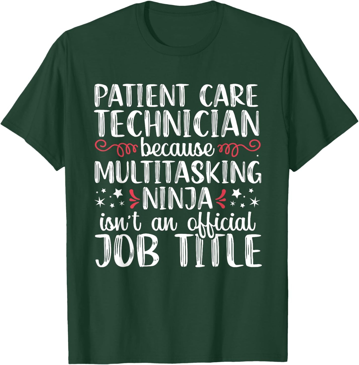 Patient Care Tech PCT Technician Funny Ninja Nurse RN T-Shirt - T-Shirt | Forest