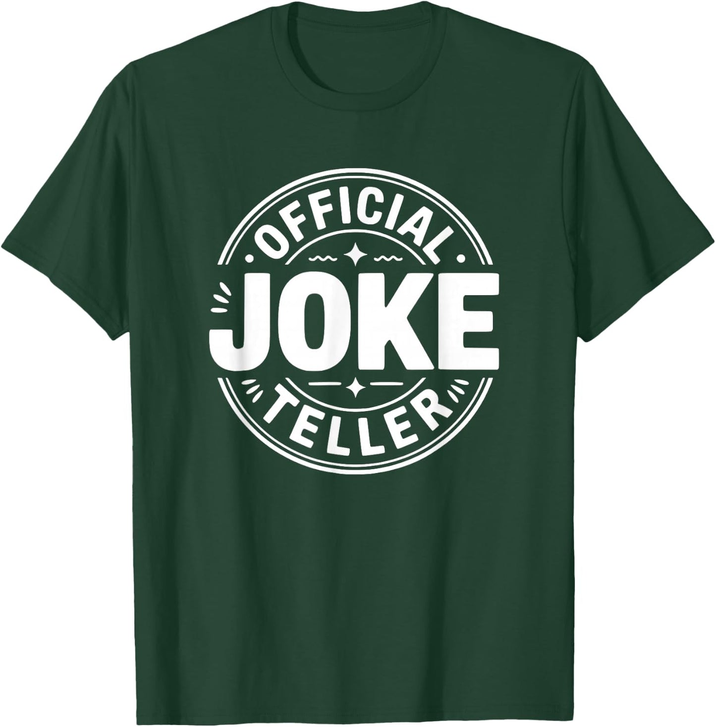Official Joke Teller T-Shirt - T-Shirt | Forest