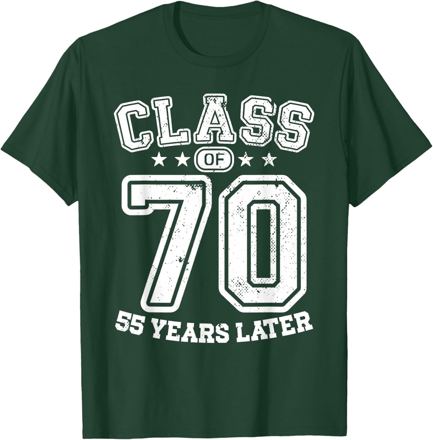 Class 70 55th High School Alumni 55 Yrs 2025 College Reunion T-Shirt - T-Shirt | Forest