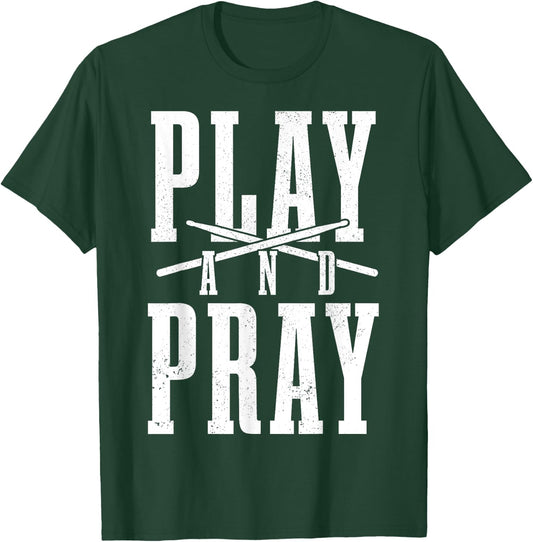 Christian Drummer Play & Pray Drumming Drums T-Shirt - T-Shirt | Forest