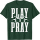 Christian Drummer Play & Pray Drumming Drums T-Shirt - T-Shirt | Forest