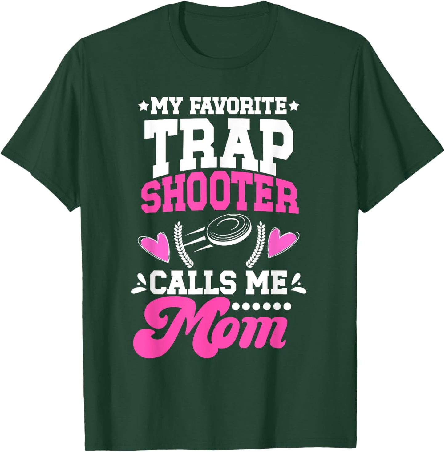 Proud Trap Shooting Mom Trap Shooting Mother T-Shirt - T-Shirt | Forest
