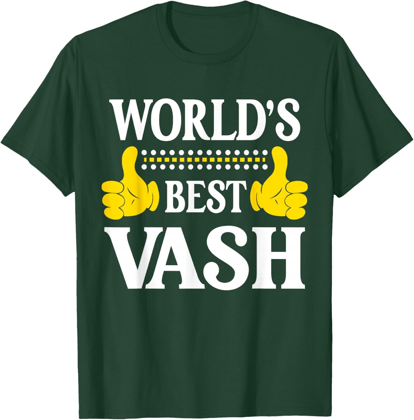 Vash Personal Name Funny First Name World's Best Vash T-Shirt - T-Shirt | Forest