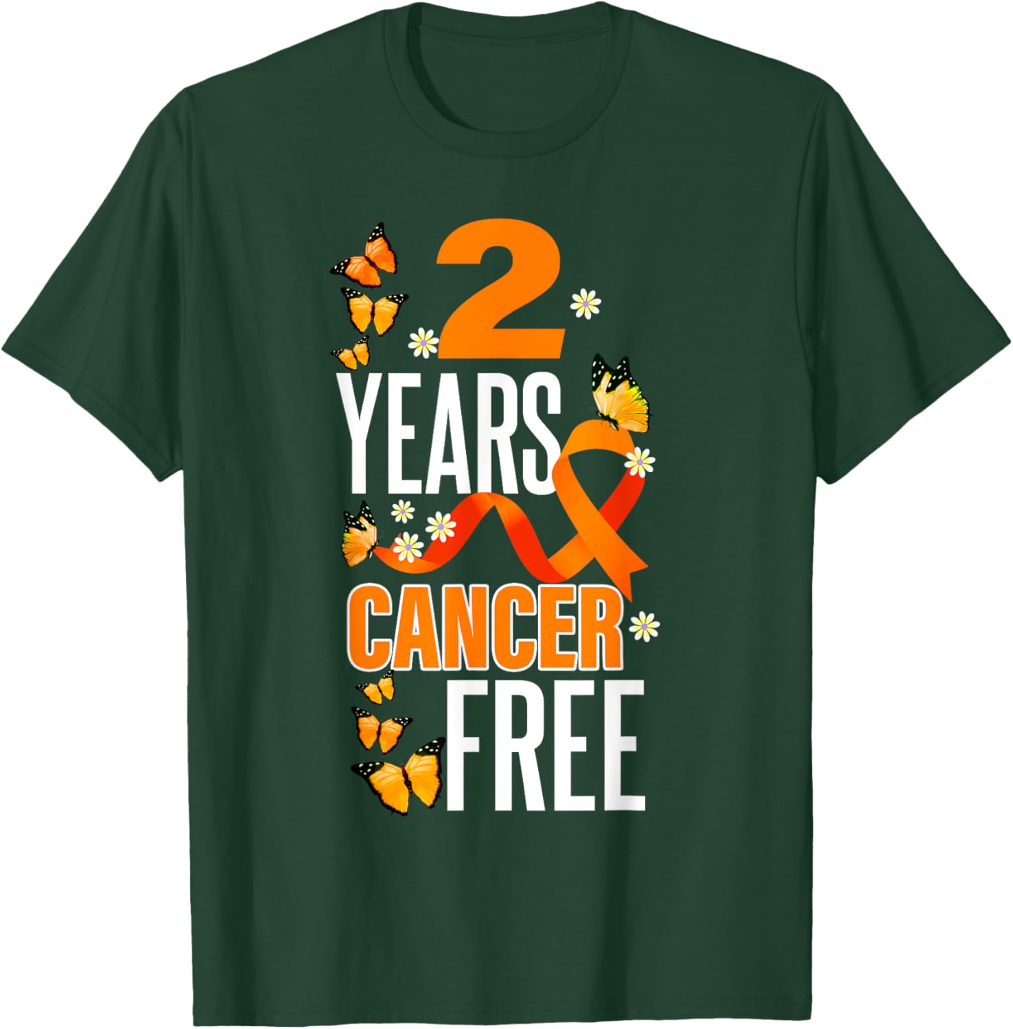 2 Year Cancer Free For Kidney Cancer Awareness T-Shirt - T-Shirt | Forest