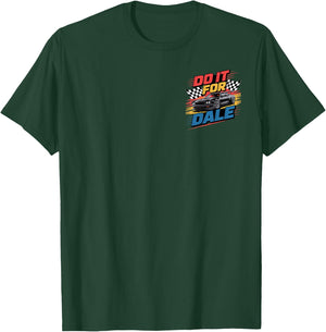 Do It For Dale Cool Car Racing Motorsport T-Shirt - T-Shirt | Forest