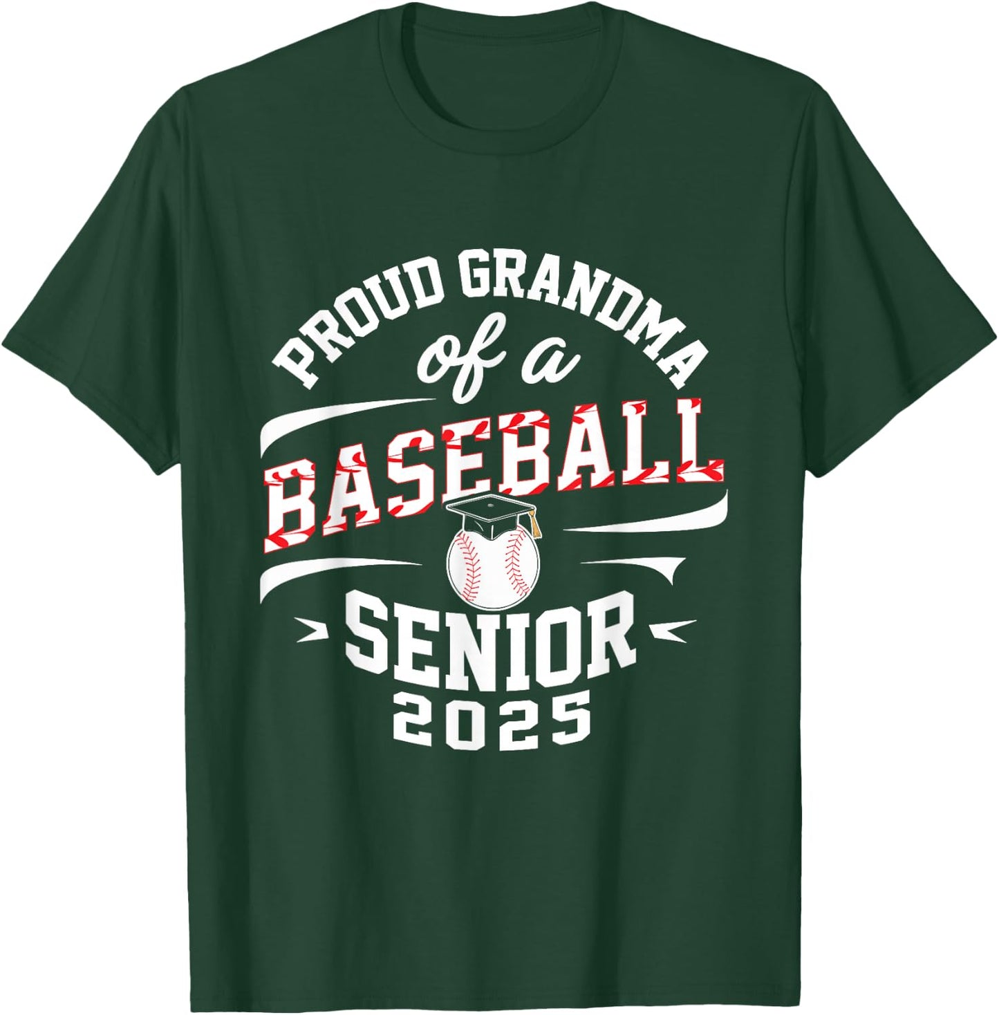 Proud grandma of a baseball senior class of 2025 T-Shirt - T-Shirt | Forest