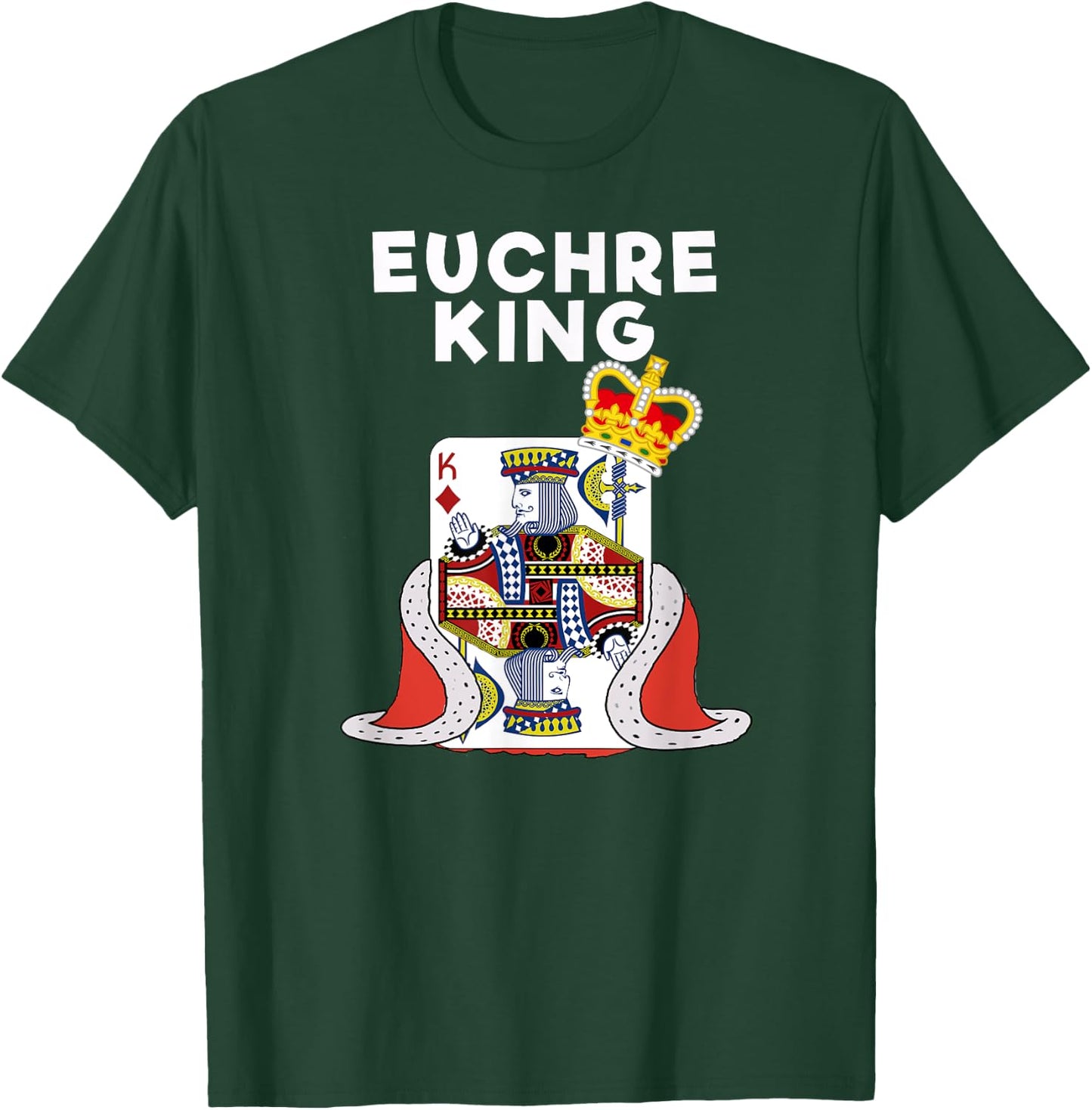 Euchre - Funny Euchre Card Game King Shirt T-Shirt - T-Shirt | Forest