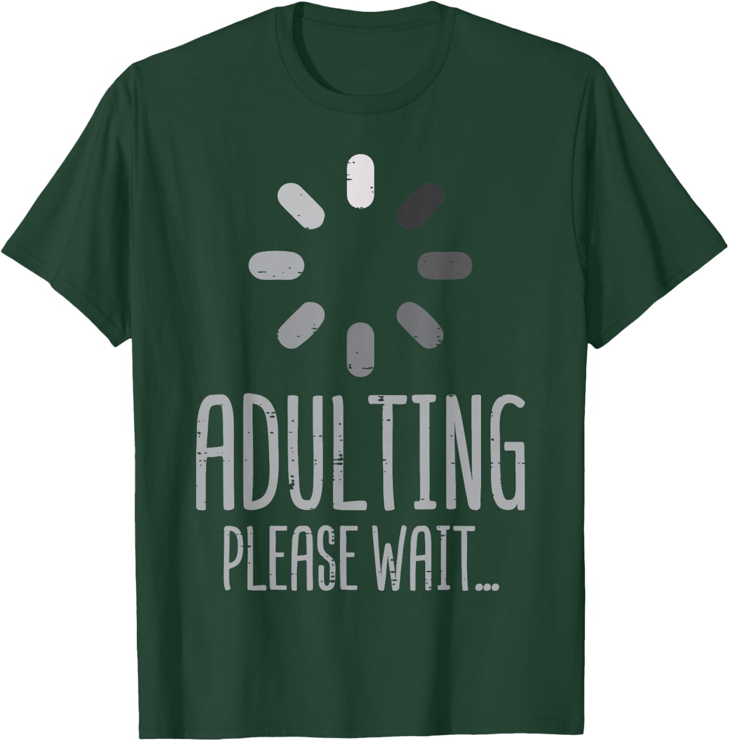 18th Birthday Adulting Please Wait 18 Years Old Men Women T-Shirt - T-Shirt | Forest