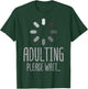 18th Birthday Adulting Please Wait 18 Years Old Men Women T-Shirt - T-Shirt | Forest