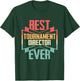 Vintage Best Tournament Director Ever T-Shirt - T-Shirt | Forest