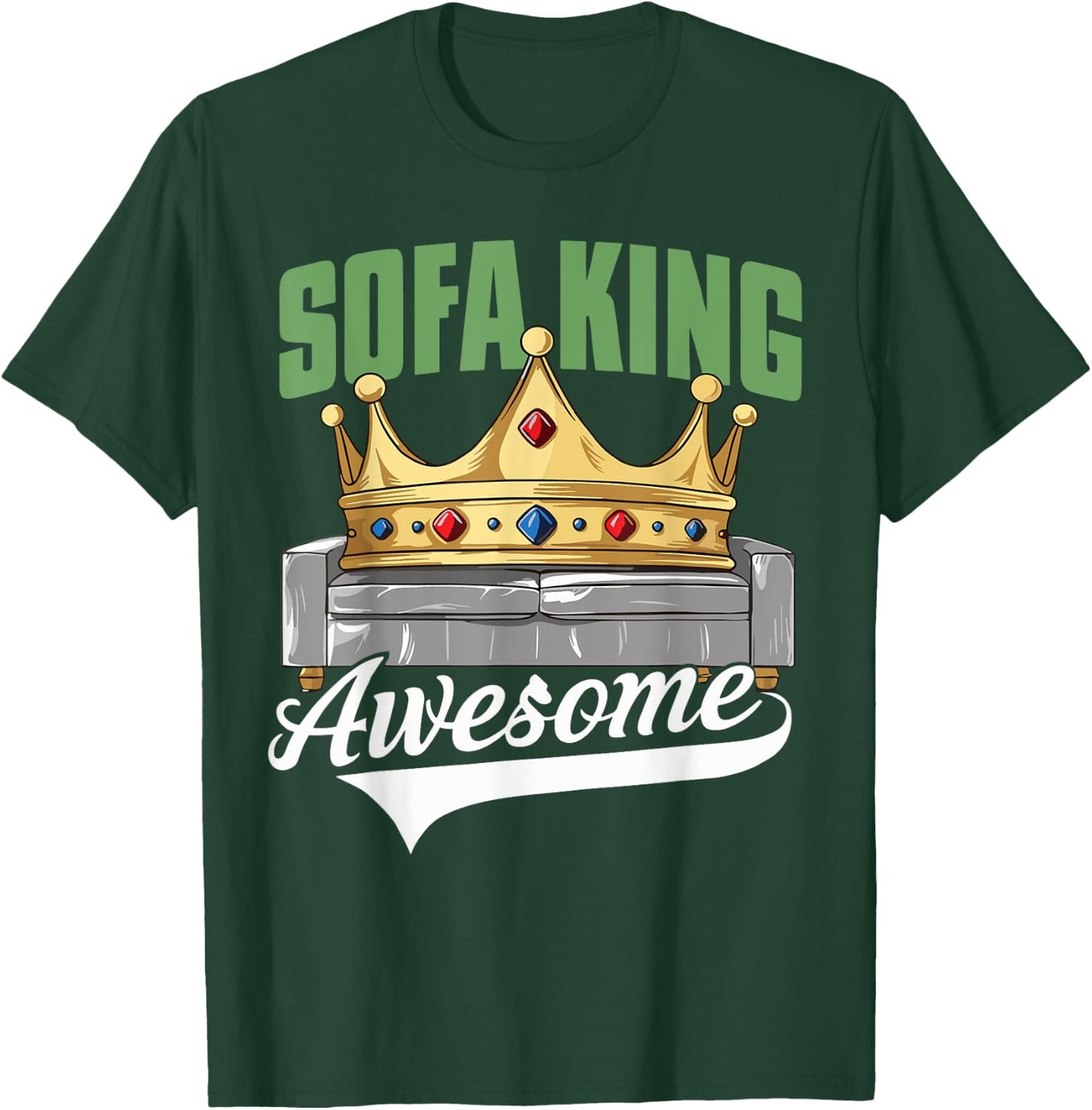 I'm Sofa King Awesome Funny Joke Meme Father's Day Humor Men T-Shirt - T-Shirt | Forest
