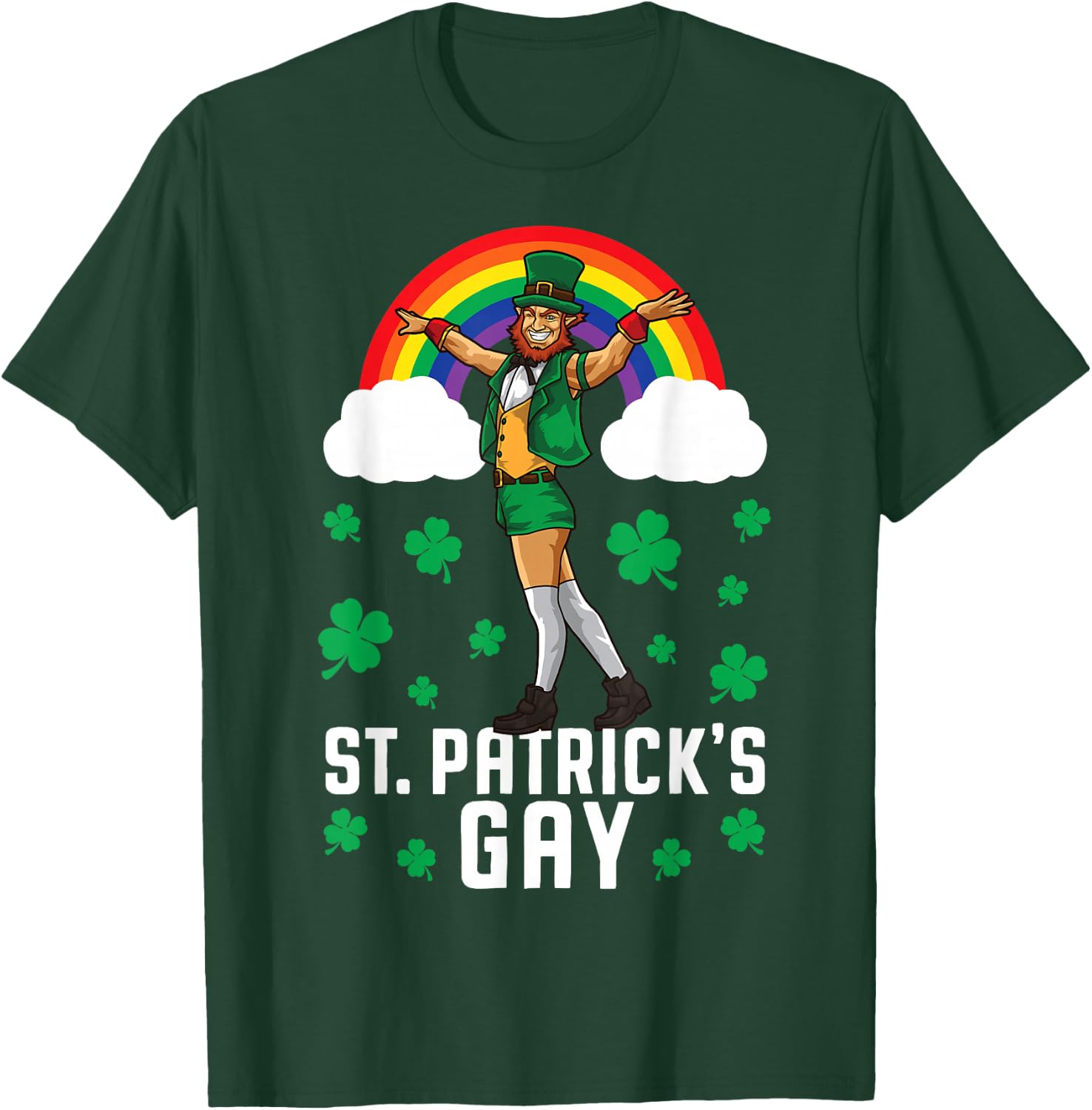 St. Patrick's Gay Leprechaun In Sexy Stockings and Shorts T-Shirt - T-Shirt | Forest