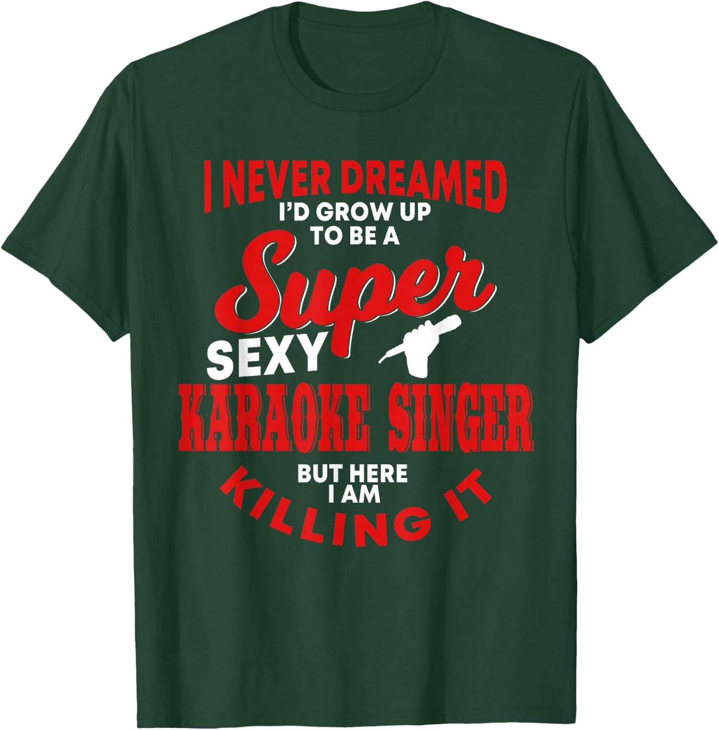 Funny Karaoke Singer Saying Karaoke Songs Sing-Along Music T-Shirt - T-Shirt | Forest