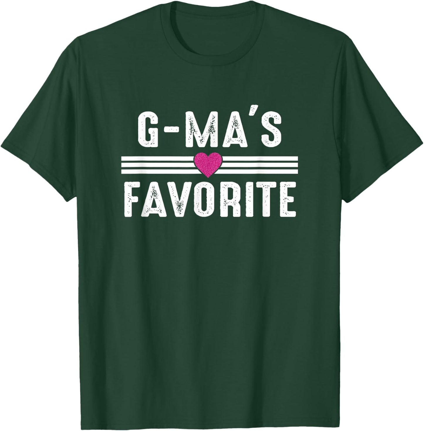 G Ma's Favorite T-Shirt - T-Shirt | Forest