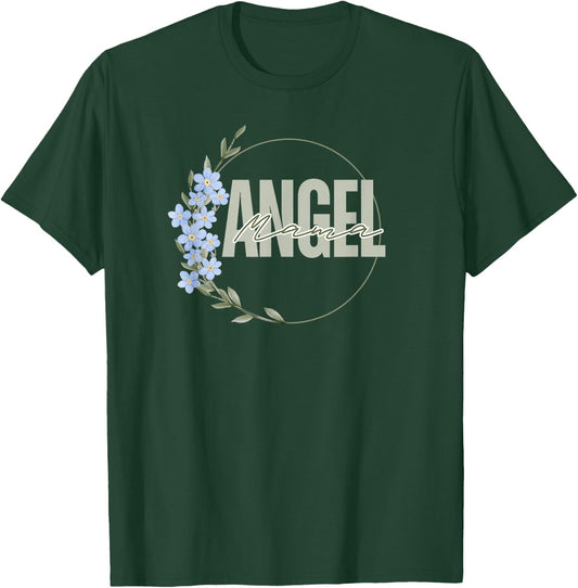 Angel Mama Memorial Forget Me Not Baby Loss Remembrance T-Shirt - T-Shirt | Forest