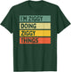 I'm Ziggy Doing Ziggy Things Funny Personalized Quote T-Shirt - T-Shirt | Forest