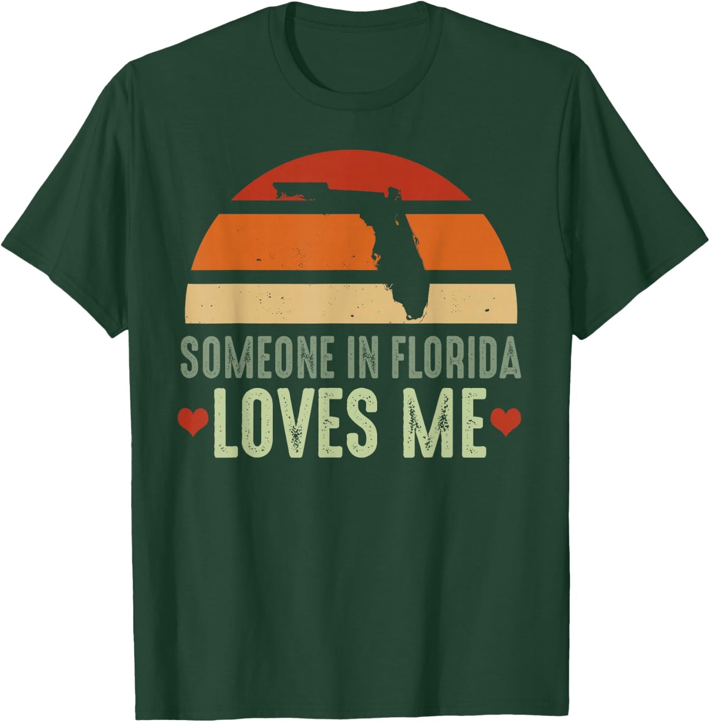 Someone In Florida Loves Me Retro Vintage State T-Shirt - T-Shirt | Forest