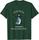 The Hills Are Alive Singing Theatre Sound Of Music Musical T-Shirt - T-Shirt | Forest