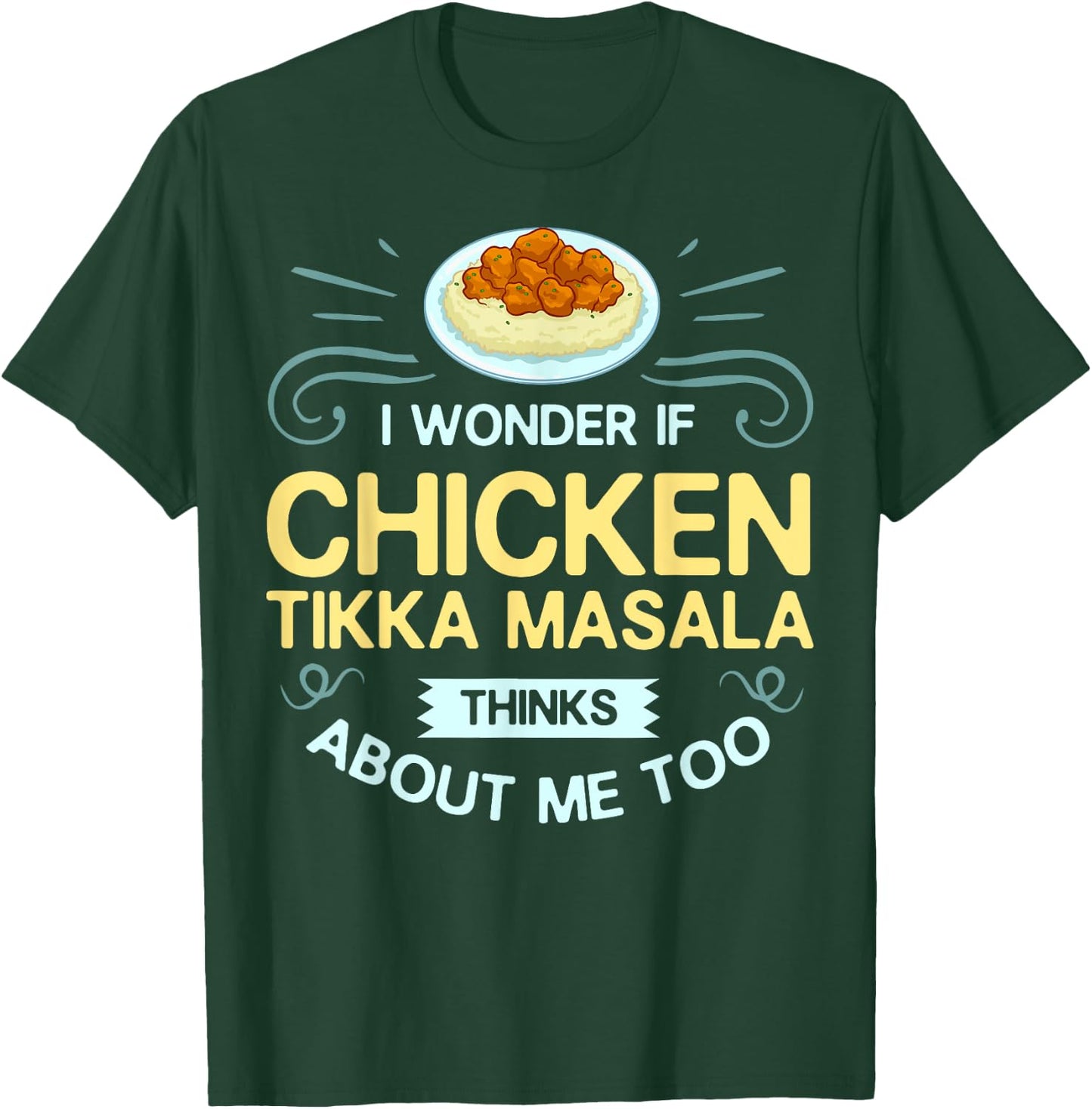 Chicken Tikka Masala Gift Indian Food T-Shirt - T-Shirt | Forest