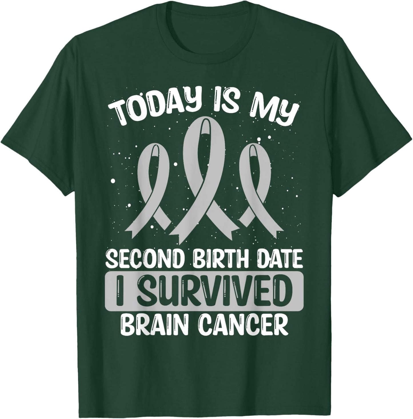Brain Cancer Awareness I survived Brain Tumor Survivor T-Shirt - T-Shirt | Forest
