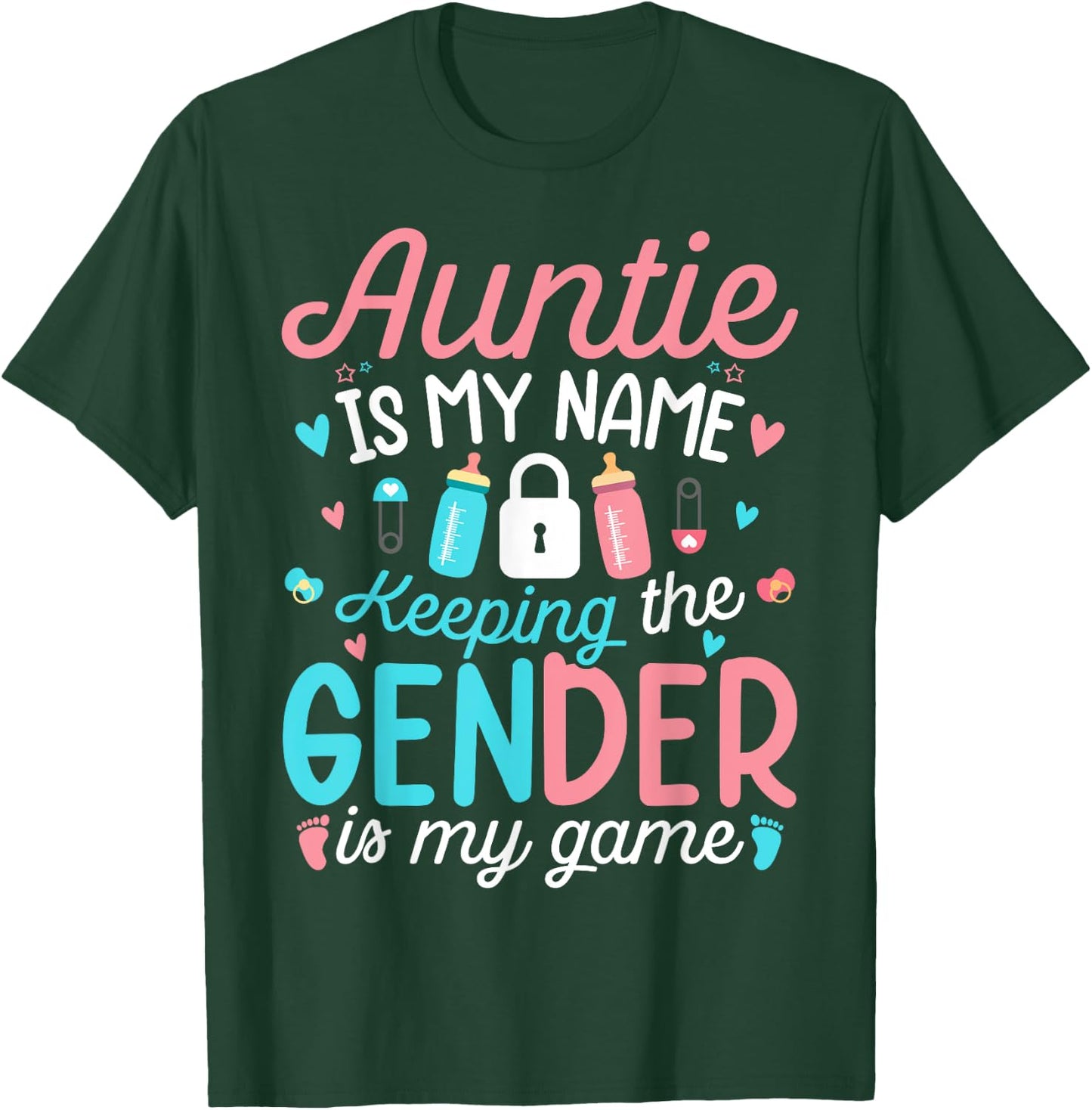 Pink Or Blue Aunty Is My Name Keeping The Gender is My Game T-Shirt - T-Shirt | Forest