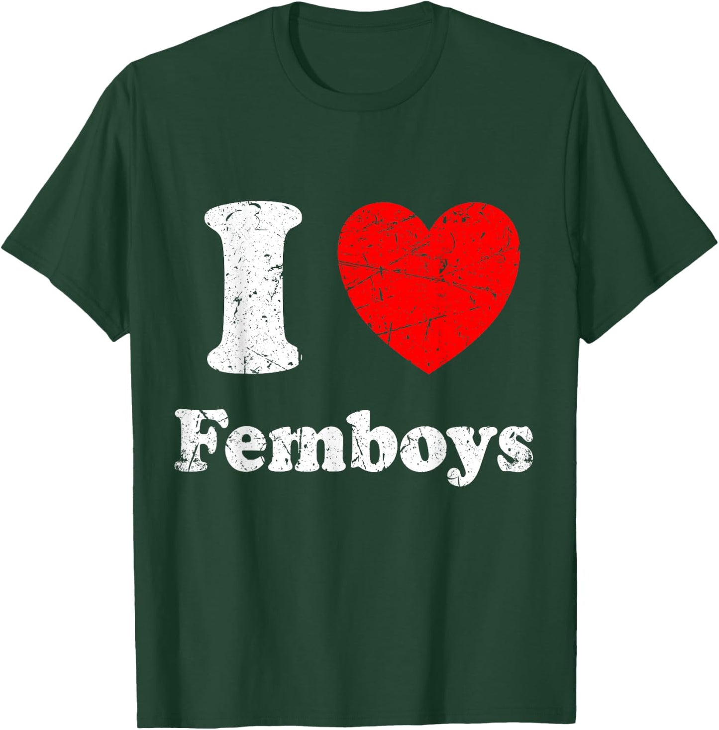 I Love Femboys Graphic T-Shirt - T-Shirt | Forest