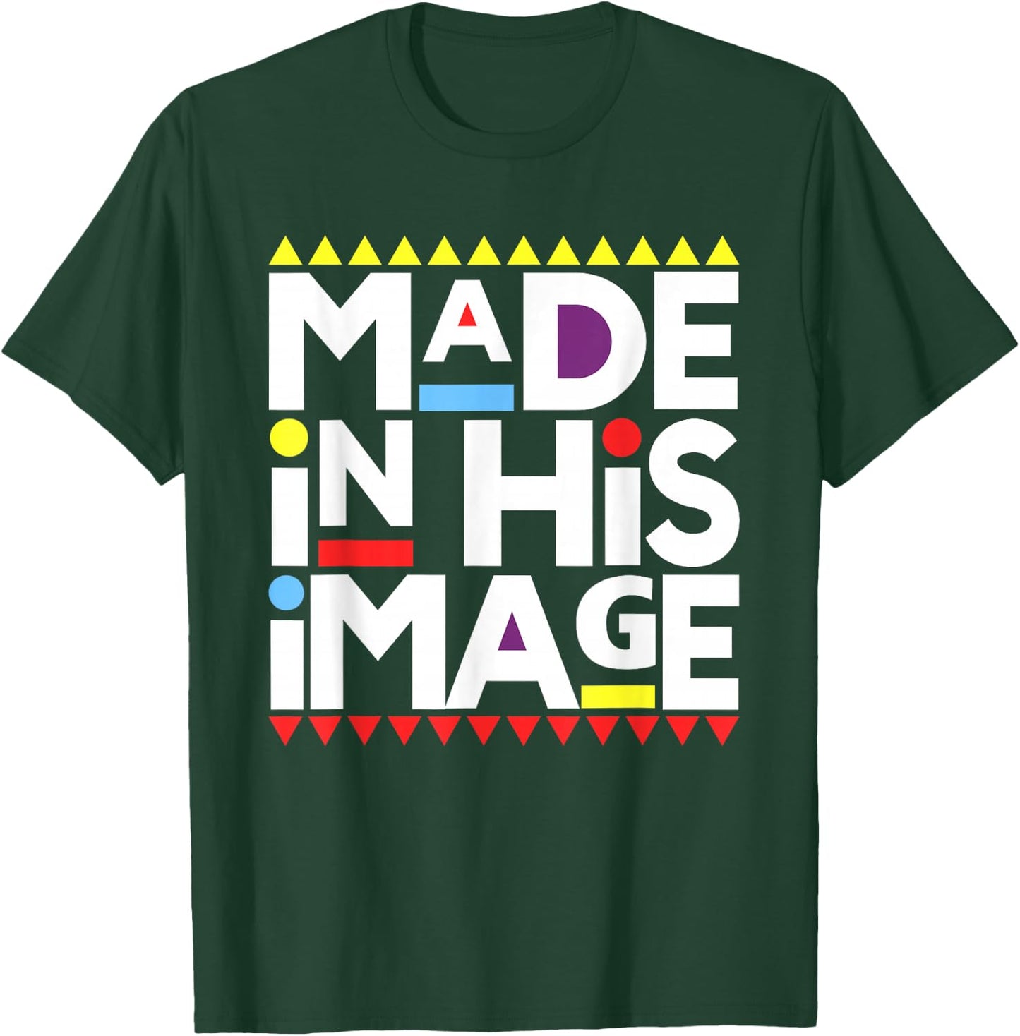 Made In His That Image Shirt, Funny Made In His That Image T-Shirt - T-Shirt | Forest