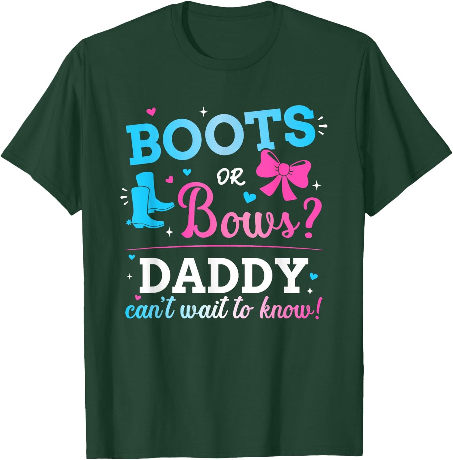 Gender reveal boots or bows daddy matching baby party T-Shirt - T-Shirt | Forest