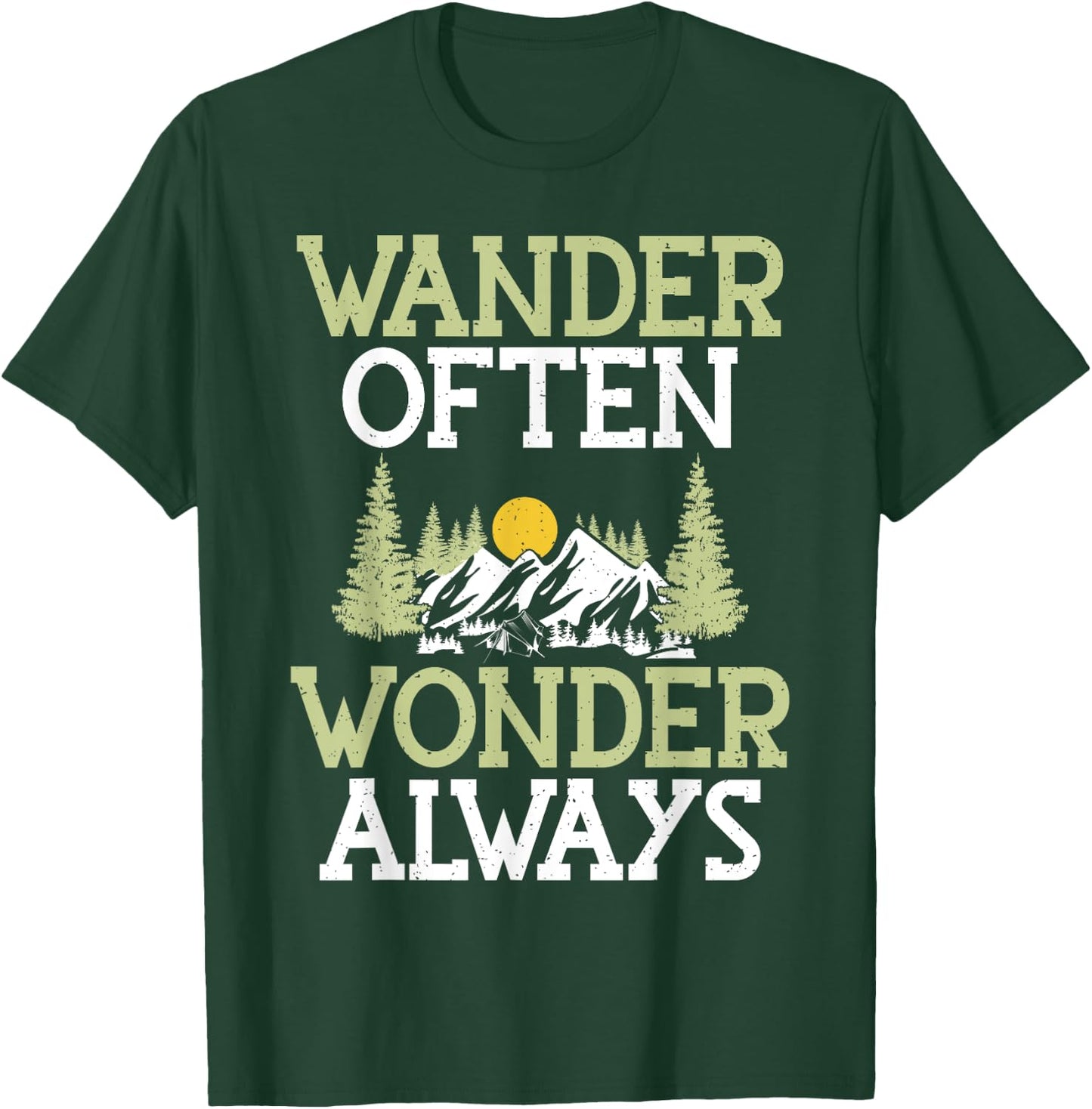 Wander Often Wonder Always Hiking T-Shirt - T-Shirt | Forest