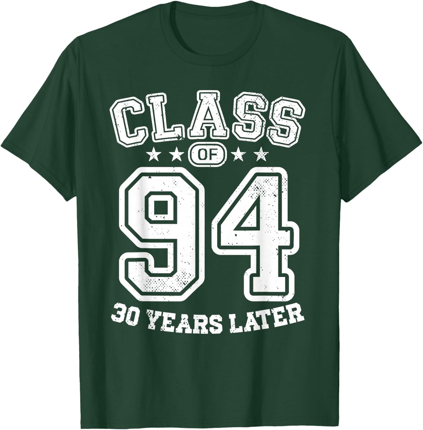 Class 94 30th High School Alumni 30 Yrs 2024 College Reunion T-Shirt - T-Shirt | Forest