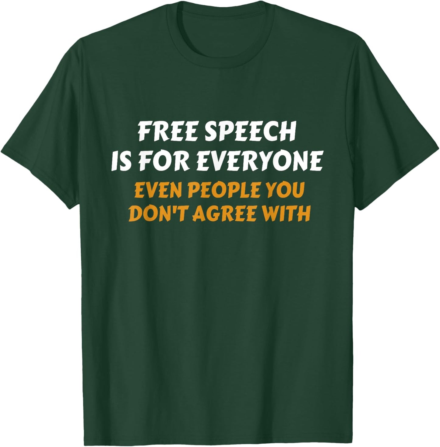 Free Speech Is For Everyone Shirt First Amendment T-Shirt - T-Shirt | Forest